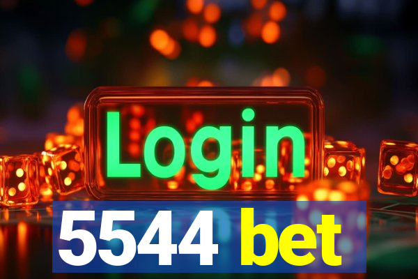 5544 bet